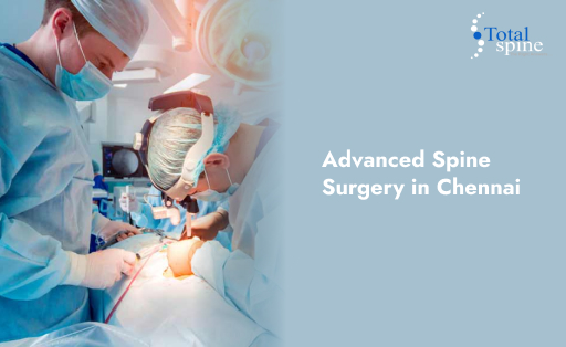 Spine Surgery in Chennai