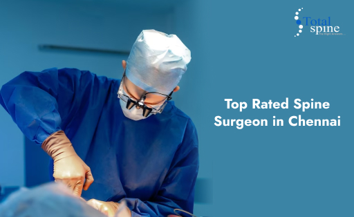 Top Rated Spine Surgeon in Chennai