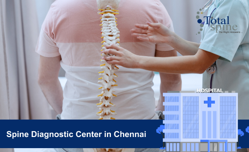 Spine Diagnostic Center in Chennai